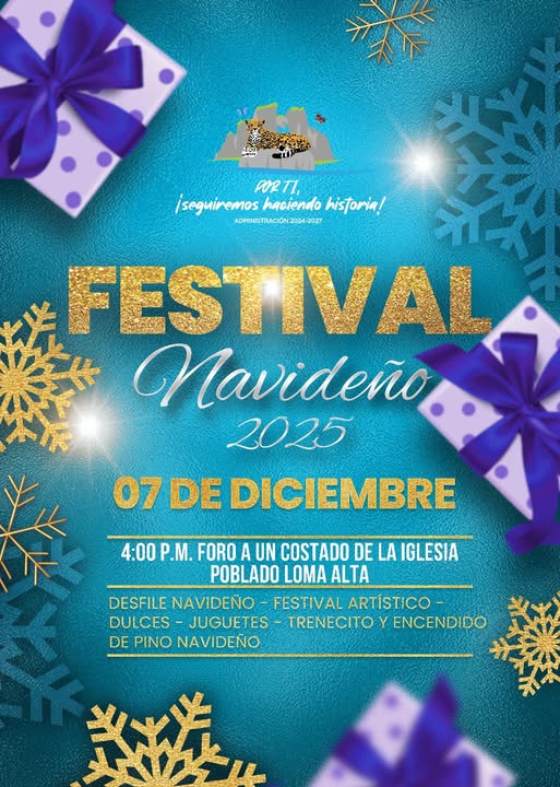 VIVE LA INTENSIDAD DE LA NAVIDAD, ESTE DOMINGO EN EL POBLADO LOMA ALTA, INVITA EL ALCALDE FRANK DE LEON AVILA.