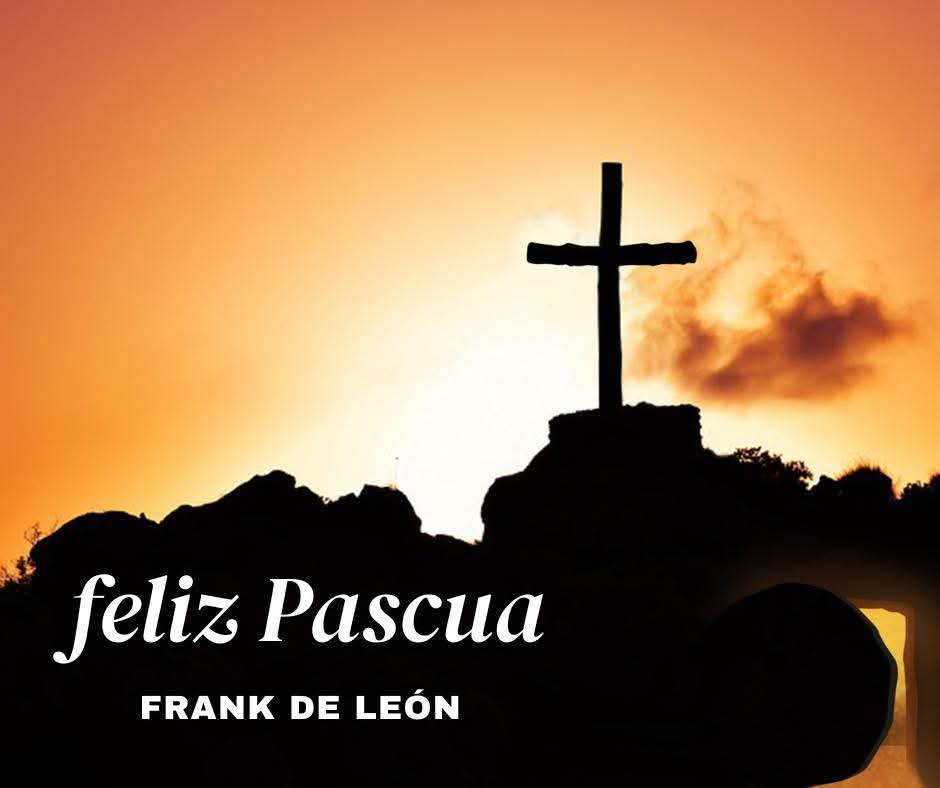 Envia Frank de León Avila, mensaje Felices Pascuas, a familias de Gomez Farias.